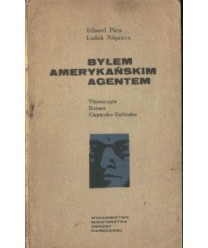 Byłem amerykańskim agentem