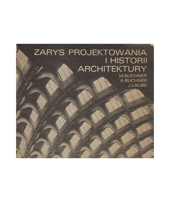 Zarys projektowania i historii architektury
