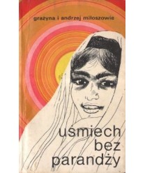 Uśmiech bez parandży. Z reporterskich wędrówk po radzieckiej Azji Środkowej