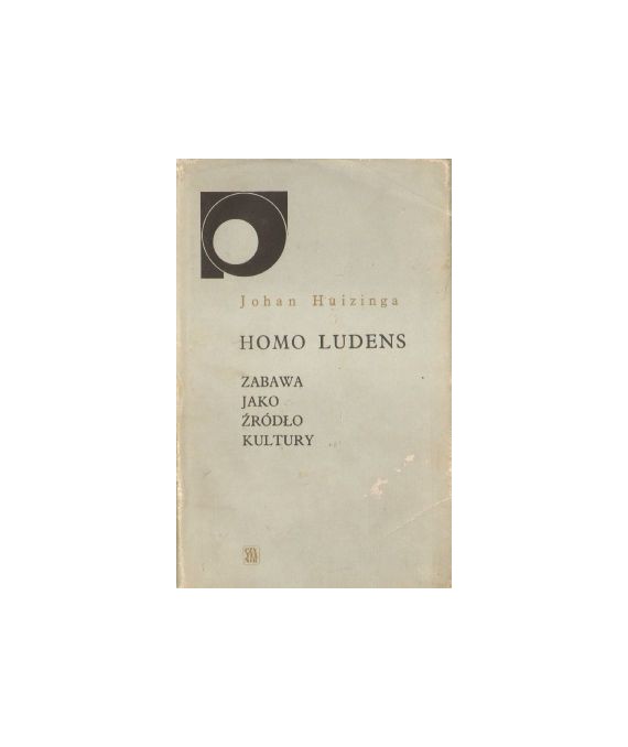 Homo ludens. Zabawa, jako źródło kultury