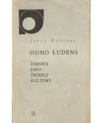 Homo ludens. Zabawa, jako źródło kultury