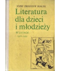 Literatura dla dzieci i młodzieży w latach 1918-1939. Zarys monograficzny. Materiały
