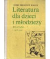 Literatura dla dzieci i młodzieży w latach 1918-1939. Zarys monograficzny. Materiały