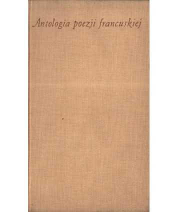 Antologia poezji francuskiej t. 2