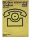 Głośno mówiący telefon
