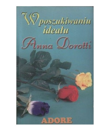 W poszukiwaniu ideału