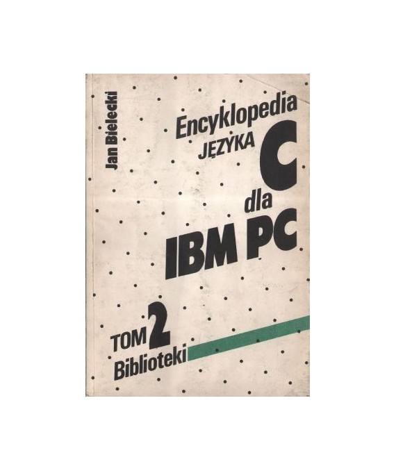 Encyklopedia języka C dla IBM PC t. 2