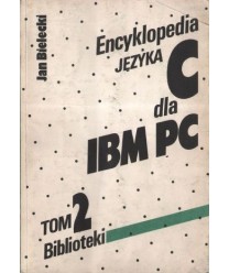 Encyklopedia języka C dla IBM PC t. 2