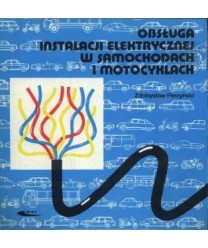 Obsługa instalacji elektrycznej w samochodach i motocyklach