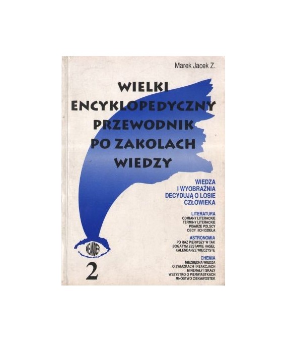 Wielki encyklopedyczny przewodnik po zakolach wiedzy t.2