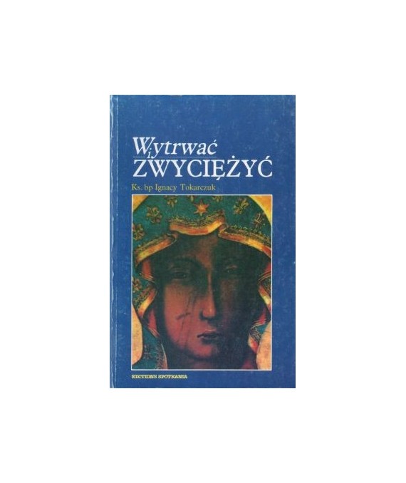 Wytrwać i zwyciężyć