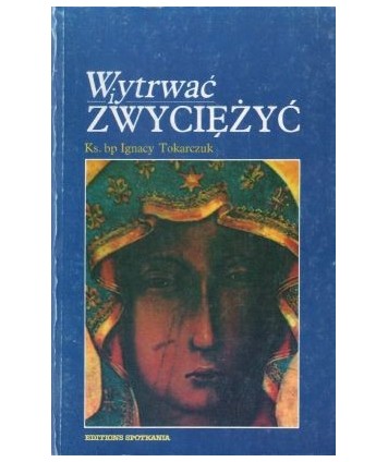 Wytrwać i zwyciężyć