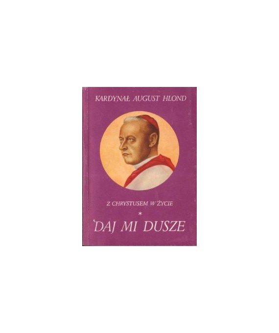 Z Chrystusem w życie. Okruchy myślowe 1922-1948