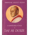 Z Chrystusem w życie. Okruchy myślowe 1922-1948