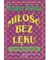 Miłość bez lęku. Antykoncepcja