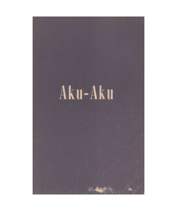Aku-Aku. Tajemnica Wyspy Wielkanocnej