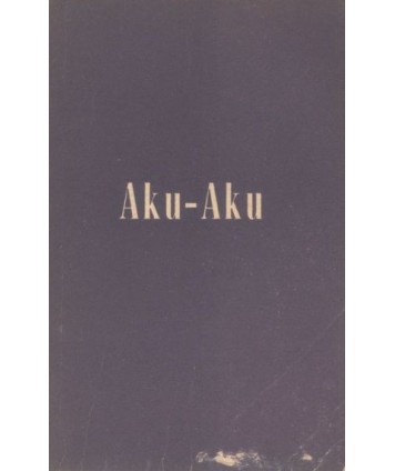 Aku-Aku. Tajemnica Wyspy Wielkanocnej