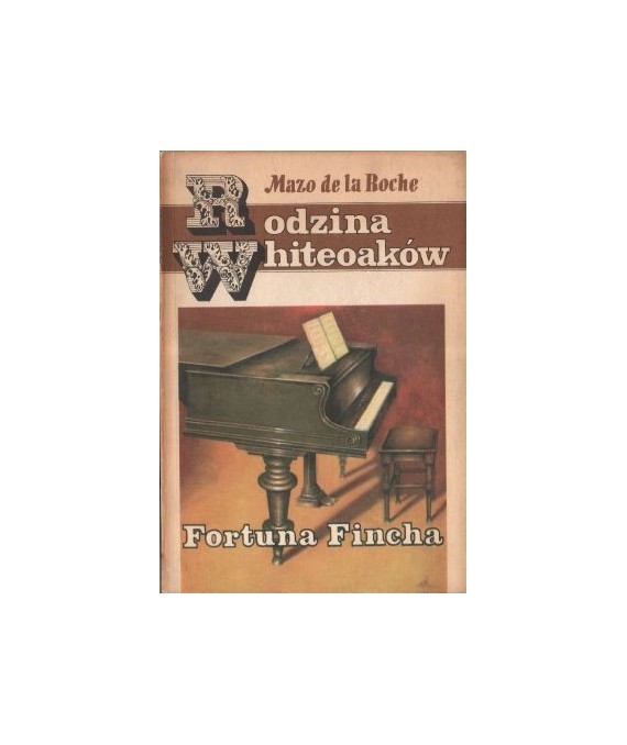 Rodzina Whiteoaków. Fortuna Fincha