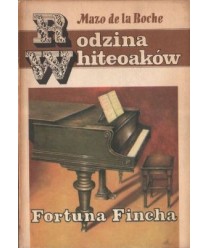 Rodzina Whiteoaków. Fortuna Fincha