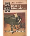 Rodzina Whiteoaków. Fortuna Fincha