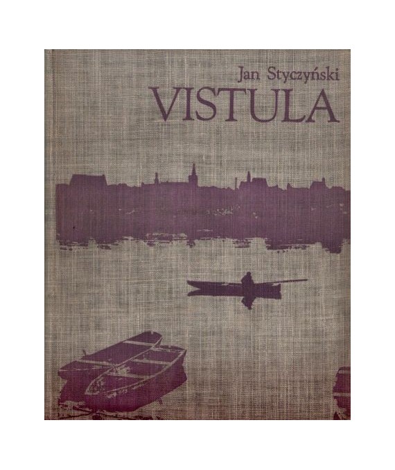 Vistula. The story of a river