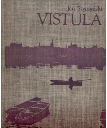 Vistula. The story of a river