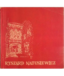 Zabytki architektury w rysunkach Ryszarda Natusiewicza