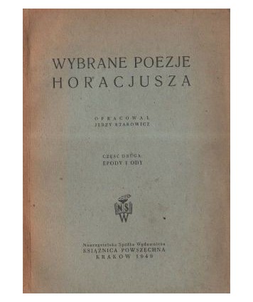 Wybrane poezje Horacjusza cz. 2. Epody i ody
