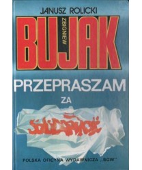 Zbigniew Bujak: Przepraszam za “Solidarność“