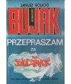 Zbigniew Bujak: Przepraszam za “Solidarność“