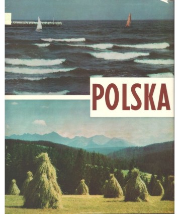 Polska. Przyroda, osadnictwo, architektura