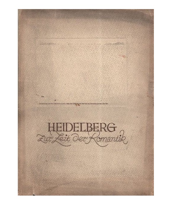 Heidelberg zur Zeit der Romantik