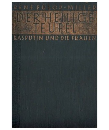 Der heilige Teufel. Rasputin und die Frauen