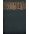 Der heilige Teufel. Rasputin und die Frauen