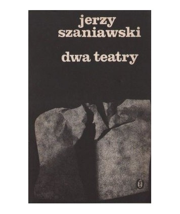 Dwa teatry. Komedia w trzech aktach
