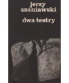 Dwa teatry. Komedia w trzech aktach