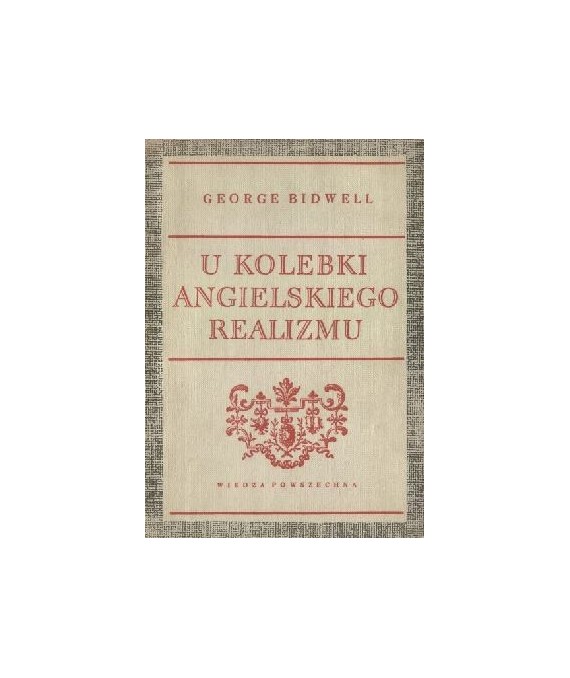 U kolebki angielskiego realizmu
