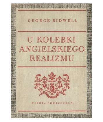 U kolebki angielskiego realizmu