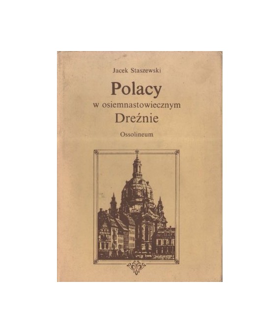 Polacy w osiemnastowiecznym Dreźnie