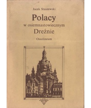 Polacy w osiemnastowiecznym Dreźnie