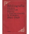 Bibliografia polskiej literatury pięknej i dokumentalnj w wyborze 1944-1969