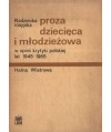 Radziecka, rosyjska proza dziecięca i młodzieżowa w opinii krytyki polskiej lat 1945-1965
