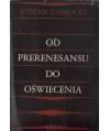 Od prerenesansu do oświecenia. Z dziejów inspiracji klasycznych w literaturze polskiej