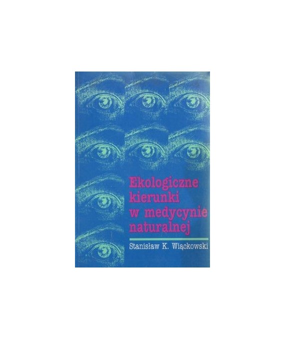 Ekologiczne kierunki w medycynie naturalnej