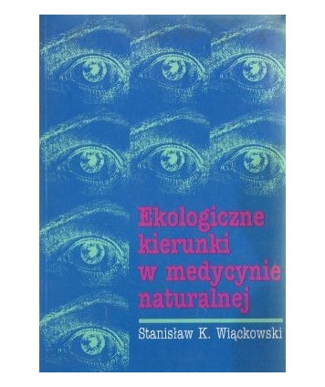 Ekologiczne kierunki w medycynie naturalnej