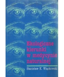 Ekologiczne kierunki w medycynie naturalnej