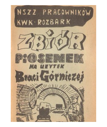 Zbiór piosenek na użytek Braci Górniczej