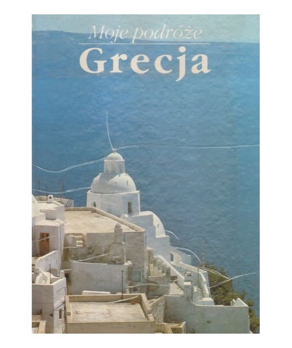 Moje podróże - Grecja