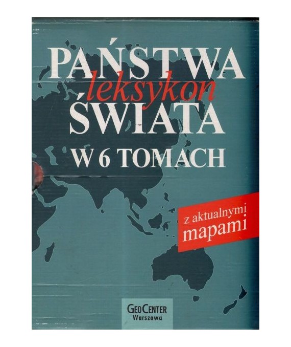 Państwa świata w 6 tomach z aktualnymi mapami. Leksykon
