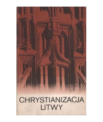 Chrystianizacja Litwy